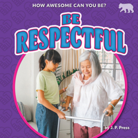 Be Respectful B0BHC4G8VZ Book Cover