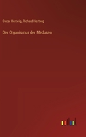 Der Organismus der Medusen 3368670492 Book Cover