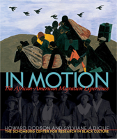 In Motion: The African-American Migration Experience 0792273850 Book Cover