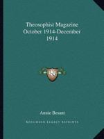 Theosophist Magazine October 1914-December 1914 0766152626 Book Cover