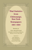 Vital Statistics from Chittenango, New York, Newspapers, 1831-1854 1585498300 Book Cover