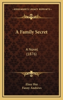 A Family Secret: A Novel 1166455548 Book Cover