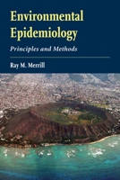Environmental Epidemiology: Principles and Methods 0763741523 Book Cover