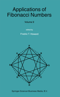 Applications of Fibonacci Numbers: Volume 9: Proceedings of The Tenth International Research Conference on Fibonacci Numbers and Their Applications 1402019386 Book Cover