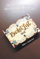 My Bucket List of Adventures Fulfilled 163630933X Book Cover