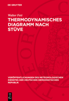 Thermodynamisches Diagramm Nach Stüve: Arbeitsblätter, Kurvenlineal Und Geopotentialtabellen 3112703987 Book Cover
