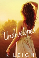 Undeveloped: A Women's Fiction Novel B08KH3VLNS Book Cover