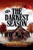 The Darkest Season: True Crime in the American South from Halloween to Christmas B0HMP6DXWF Book Cover