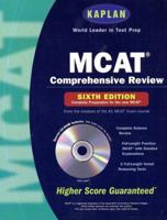 Kaplan MCAT Comprehensive Review with CD-ROM, 7th Edition : 2004 Edition