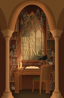 A History of Dying B0GKF8PZGP Book Cover