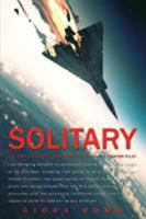 Solitary: The Crash, Captivity and Comeback of an Ace Fighter Pilot 193689128X Book Cover