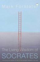 The Living Wisdom of Socrates 0340733187 Book Cover