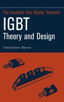 Insulated Gate Bipolar Transistor IGBT Theory and Design (Ieee Press Series on Microelectronic Systems) 0471238457 Book Cover