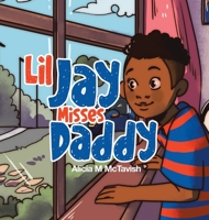 Lil Jay Misses Daddy 0228866014 Book Cover