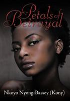 Petals of Betrayal 1463430817 Book Cover