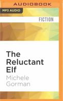 The Reluctant Elf 1724152688 Book Cover