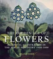 The Golden Age of Flowers 071235820X Book Cover