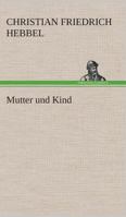 Mutter und Kind 1541129725 Book Cover