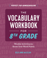 The Vocabulary Workbook for 8th Grade: Weekly Activities to Boost Your Word Power 1646115104 Book Cover