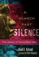 A Search Past Silence: The Literacy of Young Black Men 0807754072 Book Cover