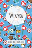 Svizzera Diario di Viaggio: Pianificatore di viaggio I Pianificatore di viaggio su strada I Diario a griglia a punti I taccuino I Diario tascabile I Regalo per Backpacker (Italian Edition) 1658779908 Book Cover