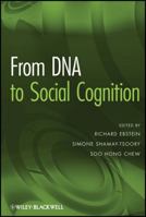 From DNA to Social Cognition 0470543965 Book Cover