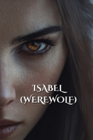 Isabel (Werewolf) B0DS939RMN Book Cover