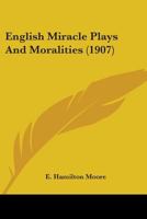 English miracle plays and moralities 9353800552 Book Cover