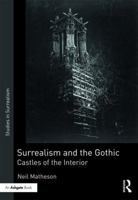 Gothic Surrealism: Melodrama, Violence and Performance 1409432742 Book Cover