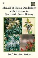 Manual of Indian Dendrology with reference to Systematic Forest Botany B0GT171LK4 Book Cover