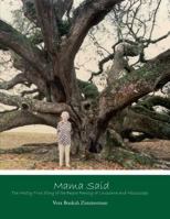 Mama Said:: The Mostly True Story of the Begue Family of Louisiana and Mississippi 1480179655 Book Cover