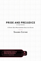 Pride and Prejudice by Jane Austen: A Story Grid Masterwork Analysis Guide 1645010112 Book Cover