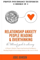 Relationship Anxiety, People Reading & Overthinking: The Ultimate Guide to Achieving A Winner's Mindset, Improving Emotional Intelligence, Reading ... & Work, Using Proven Psychology Techniques 1914395840 Book Cover