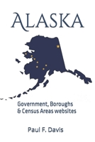 Alaska: Government, Boroughs and Census Areas websites B0C1J5SNCS Book Cover