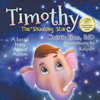 Timothy, the shooting star a Social Story about Autism 1948260980 Book Cover