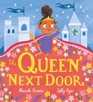 The Queen Next Door 1408366134 Book Cover