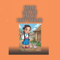 Shelby and the Rats of Knottinghair B0F7LHYGT2 Book Cover