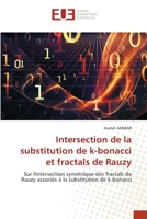 Intersection de la substitution de k-bonacci et fractals de Rauzy 6203413666 Book Cover