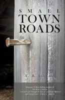 Small Town Roads 1498490719 Book Cover