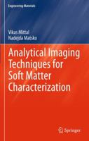 Analytical Imaging Techniques for Soft Matter Characterization 3642429521 Book Cover