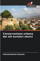 Conservazione urbana dei siti turistici storici 6204172719 Book Cover