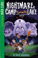 Nightmare at Camp Smelly Lake 1524792144 Book Cover