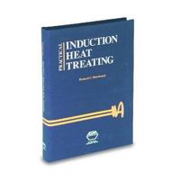 Practical Induction Heat Treating 0871707438 Book Cover