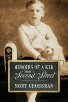 Memoirs of a Kid from Second Street 1432785648 Book Cover