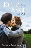 Kissed by an Angel 1440146608 Book Cover