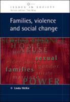 Families, Violence and Social Change (Issues in Society) 0335211585 Book Cover