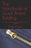 The Handbook of Quick Brand Building: How to build your apparel brand fast and successful B07Y4JJMLJ Book Cover