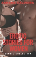 Erotic Stories for Women: Erotic Collection: Erotic Sex Short Stories B087L71XKC Book Cover