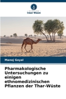 Pharmakologische Untersuchungen zu einigen ethnomedizinischen Pflanzen der Thar-Wüste (German Edition) 6208925339 Book Cover