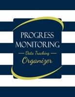 Progress Monitoring Data Tracking Organizer Notebook: With Response to Intervention RTI Documentation Forms for Individual Students Receiving Tiered Interventions (Academic) 1689514337 Book Cover